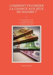 Cover von Comment favoriser la chance aux jeux de hasard ?