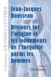 Cover von Discours sur l'origine et les fondements de l'inégalité parmi les hommes (grands caractères)