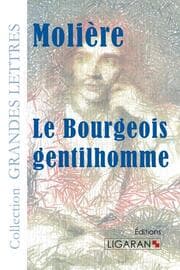 Cover von Le Bourgeois gentilhomme (grands caractères)