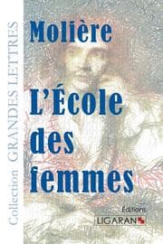 Cover von L'Ecole des femmes (grands caractères)