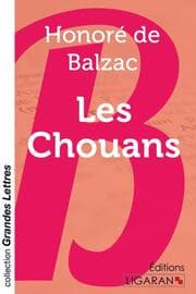 Cover von Les Chouans (grands caractères)