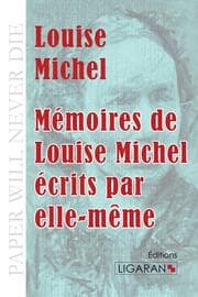 Cover von Mémoires de Louise Michel écrits par elle-même