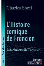 Cover von L'Histoire comique de Francion (grands caractères)