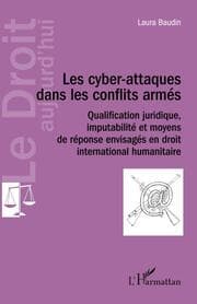 Cover von Les cyber-attaques dans les conflits armés
