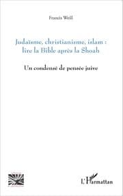 Cover von Judaïsme, christianisme, islam : lire la Bible après la Shoah