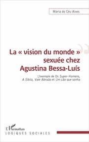 Cover von La ' vision du monde ' sexuée chez Agustina Bessa-Luís