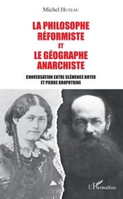 Cover von La philosophe réformiste et le géographe anarchiste