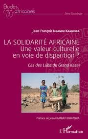 Cover von La solidarité africaine. Une valeur culturelle en voie de disparition ?