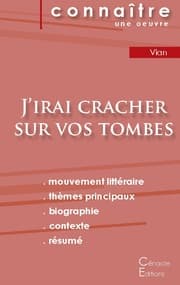 Cover von Fiche de lecture J'irai cracher sur vos tombes de Boris Vian (Analyse littéraire de référence et résumé complet)