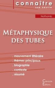Cover von Fiche de lecture Métaphysique des tubes de Amélie Nothomb (Analyse littéraire de référence et résumé complet)