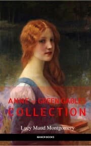 Cover von Anne of Green Gables Collection: Anne of Green Gables, Anne of the Island, and More Anne Shirley Books (EverGreen Classics)