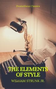 Cover von The Elements of Style (Best Navigation, Active TOC) (Prometheus Classics)