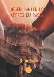 Cover von Désenchanter les affres du passé