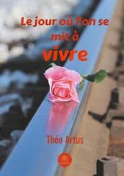 Cover von Le jour où l'on se mit à vivre