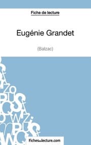 Cover von Eugénie Grandet de Balzac (Fiche de lecture)