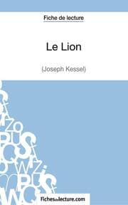 Cover von Le Lion de Joseph Kessel (Fiche de lecture)
