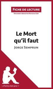 Cover von Le Mort qu'il faut de Jorge Semprun (Fiche de lecture)