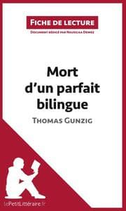 Cover von Mort d'un parfait bilingue de Thomas Gunzig (Fiche de lecture)