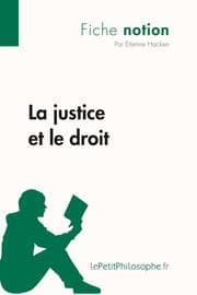 Cover von La justice et le droit (Fiche notion)