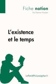 Cover von L'existence et le temps (Fiche notion)