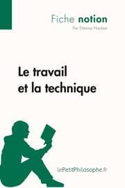 Cover von Le travail et la technique (Fiche notion)