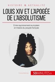 Cover von Louis XIV et l'apogée de l'absolutisme