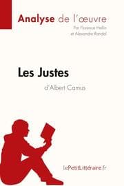 Cover von Les Justes d'Albert Camus (Analyse de l'oeuvre)