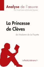 Cover von La Princesse de Clèves de Madame de Lafayette (Analyse de l'oeuvre)