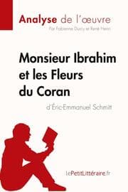 Cover von Monsieur Ibrahim et les Fleurs du Coran d'Éric-Emmanuel Schmitt (Analyse de l'oeuvre)