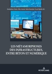 Cover von Les métamorphoses des infrastructures, entre béton et numérique