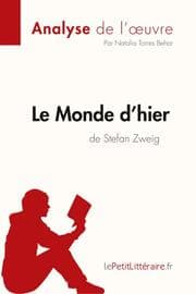 Cover von Le Monde d'hier de Stefan Zweig (Analyse de l'oeuvre)