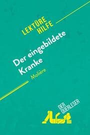 Cover von Der eingebildete Kranke von Molière (Lektürehilfe)