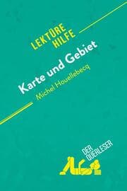 Cover von Karte und Gebiet von Michel Houellebecq (Lektürehilfe)