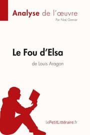 Cover von Le Fou d'Elsa de Louis Aragon (Analyse de l'oeuvre)