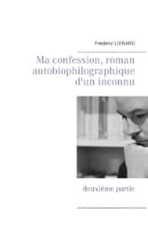Cover von Ma confession, roman autobiophilographique d'un inconnu