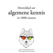 Cover von Ontwikkel uw algemene kennis in 1000 citaten