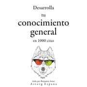 Cover von Desarrolla tu conocimiento general en 1000 citas