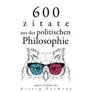 Cover von 600 Zitate aus der politischen Philosophie
