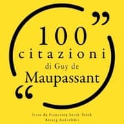 Cover von 100 citazioni di Guy de Maupassant