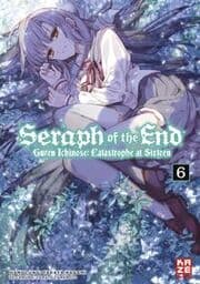 Cover von Seraph of the End - Guren Ichinose: Catastrophe at Sixteen - Band 6