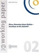 Cover von Ältere Menschen Neue Medien - Anschluss an die Zukunft?