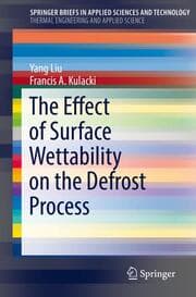 Cover von The Effect of Surface Wettability on the Defrost Process