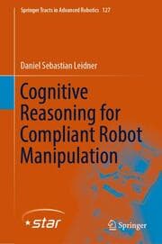 Cover von Cognitive Reasoning for Compliant Robot Manipulation