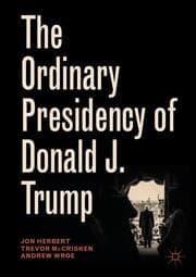 Cover von The Ordinary Presidency of Donald J. Trump