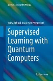 Cover von Supervised Learning with Quantum Computers