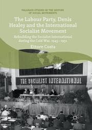 Cover von The Labour Party, Denis Healey and the International Socialist Movement