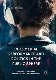 Cover von Intermedial Performance and Politics in the Public Sphere