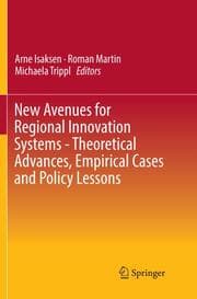 Cover von New Avenues for Regional Innovation Systems - Theoretical Advances, Empirical Cases and Policy Lessons