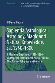 Cover von Sapientia Astrologica: Astrology, Magic and Natural Knowledge, ca. 1250-1800