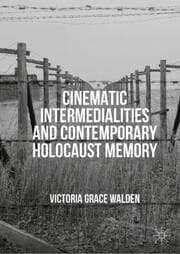 Cover von Cinematic Intermedialities and Contemporary Holocaust Memory